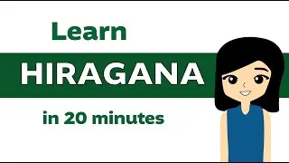 Learn All Hiragana in 20 minutes