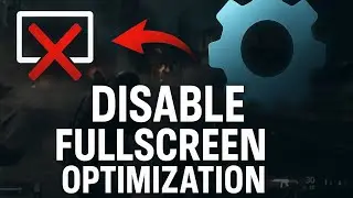 How To Disable Fullscreen Optimization In Warzone 2025 (Fast & Easy Guide)