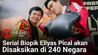 Serial Biopik Ellyas Pical akan Disaksikan di 240 Negara