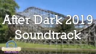 Oakwood Theme Park - After Dark 2019 Full Soundtrack