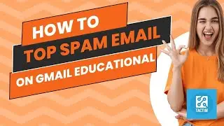 Shield Your Inbox: How to Stop Spam Emails on Gmail | Educational Tutorial