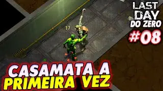 INVADINDO CASAMATA ALPHA PELA PRIMEIRA VEZ - LAST DAY DO ZERO 3 #8