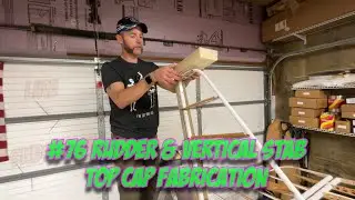 #76 Rudder & Vertical Stab Top Cap Fabrication
