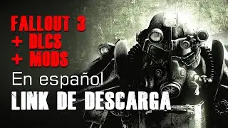 🕹 Fallout 3 + DLCs + mods | 05/05/2024