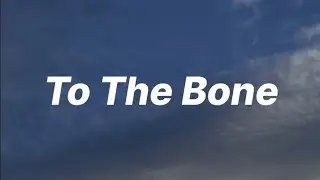 Pamungkas - To The Bone (Lyrics)