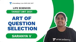 Target DBT 2021 | Art of question selection | Life Science | Saranya V | Unacademy