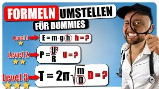 FORMELN umstellen für DUMMIES || Einfach erklärt - Von leicht bis schwer