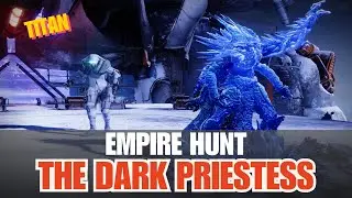Empire Hunt: The Dark Priestess - Kridis, Dark Priestess - Beyond Light - Titan - [Destiny 2]