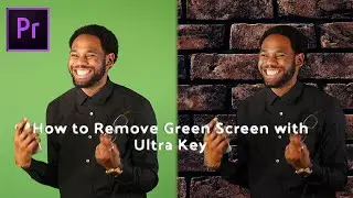 ADOBE PREMIERE PRO TUTORIAL-  Green Screen Removal in Premiere