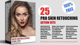 FREE Retouching Action: Free Photoshop Retouching Actions Pack 2024: How to Download & Install