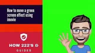 How To Move A Avatars Or Effect In Green Screen On iMovie, imoive help for beginners
