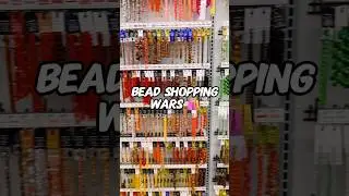 Bead shopping 🛍️ Who wins?!