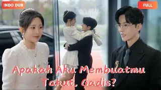 【INDO|FULL】Apakah Aku Membuatmu Takut, Gadis?📕Sekretaris suamiku mengira aku pihak ketiga？！
