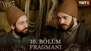 Vefa Sultan 10. Bölüm Fragmanı 