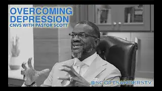 CNVS EP. 1 | Overcoming Depression