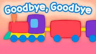 Goodbye, Goodbye | Farewell Song for Kids | English Learning Songs