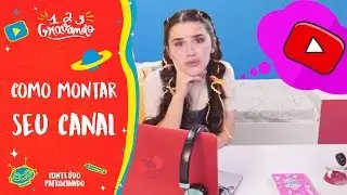 Como montar seu canal no Youtube | 1,2,3, Gravando! | Gloob