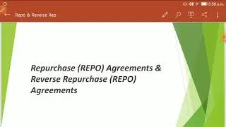 Repo and Reverse Repo Agreements