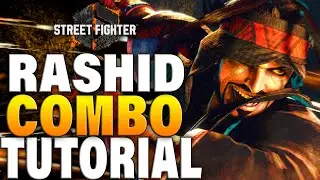 Street Fighter 6 Rashid Combos - Street Fighter 6 Rashid Combo Guide