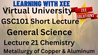 GSC101 General Science Short lecture of lecture 21 Virtual University of Pakistan
