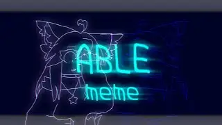 able animation meme (flash warning)