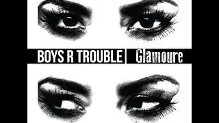 Glamoure - Boys R Trouble (BlackDragonLive.com Exclusive)