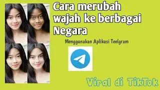 Tutorial edit wajah versi di berbagai Negara || viral di TikTok || Gampang Banget