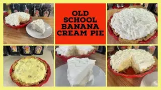 One Of My Absolute Favorite Pies Ever/OLD SCHOOL BANANA CREAM PIE/Friday Night Pie Of The Week