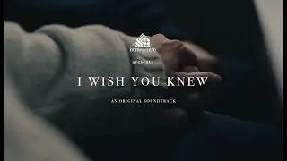 I wish you knew