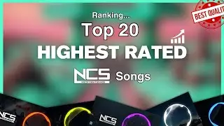 Ranking the 20 Highest Rated NCS Songs