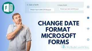 Microsoft Forms - Change Date Format using Chrome