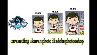 CARA SETTING UKURA PHOTO 2R 4R 5R 8R 10R DI PHOTOSHOP CS5
