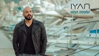 IYAN - Wayn msafer (Julia Boutros) | إيان - وين مسافر (جوليا بطرس)