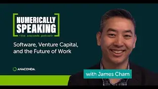 Software, Venture Capital, and the Future of Work ft. James Cham, Bloomberg Beta