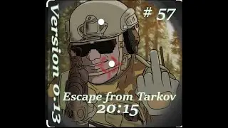 # Tag 57 Küste Nachts läuft garnix 0.13 Escape from Tarkov