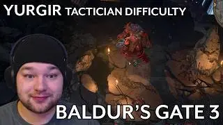 How to Beat Yurgir on Tactician Difficulty in Baldur's Gate 3