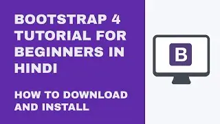 Bootstrap tutorial in Hindi (How to download and install bootstrap)  - part 2 🔥 2020