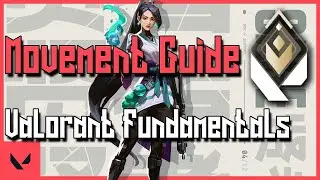 Valorant Movement Guide - Proper Valorant Fundamentals
