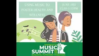 Using Music to Foster Health and Wellness