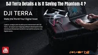 DJI Terra Details & Is It Saving The DJI Phantom 4 ?