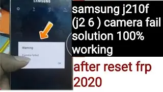 samsung j210f j26 camera fail solution 2020 | samsung j2 [j210f] camera failed solution 100% working