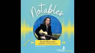 Notables - Ep 13: Scott Sharrard