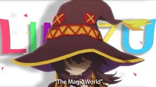 "The Magic World" by Limpzu [May Video of The Month] (TV 13+)