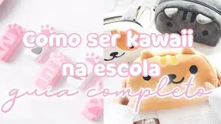 ʚ ،، Como ser kawaii na escola ՚՚ 🐰 ៸៸ 𓂃
