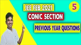 CONIC SECTION JEE MAIN PREVIOUS YEAR QUESTIONS || JEE MAIN 2021 CONIC SECTION QUESTIONS
