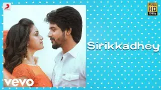 Remo - Sirikkadhey Tamil Video | Sivakarthikeyan | Anirudh Ravichander