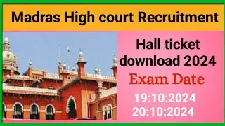 MADRAS HIGH COURT HALL TICKET 2024 FOR COMMON WRITTEN EXAMINATION FOR THE POSTS OF EXAMINER