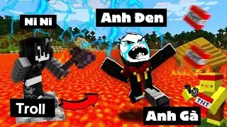 Anh Gà Bất Ổn Troll Anh Đen Xì Xì Và Em Gái ChiChi Trong Minecraft - Siêu Bựa 🤣