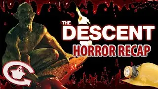 THE DESCENT | Horror Recaps | Ep. 15