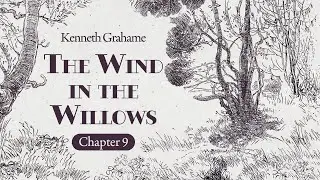 The Wind In The Willows -Chapter 9 - Cosy Bedtime Audiobook (AudioPlay)